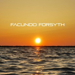 FACUNDO FORSYTH - Good Vibes #003 (DJ Set)