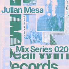 Dealt With Guest Mix - Julian Mesa