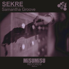 MMRS193 Samantha Groove - Sekre (Radio Edit)