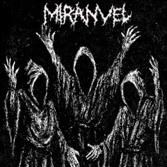 Miranvel - A Dirge for Dying Hearts
