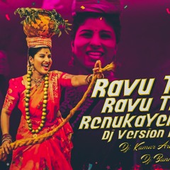 Ravu Thalli Ravu Thalli Renuka Yellamma Dj version Mix By Dj Kumar Arepally Dj Bunny Balampally