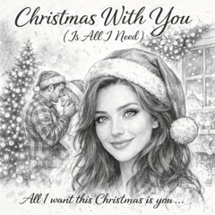 Christmas With You (Is All I Need)