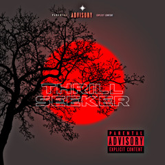 Thrill Seeker