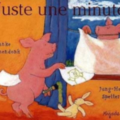 Juste pour une minute