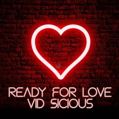 Ready For Love (Original Mix) [Free Download]