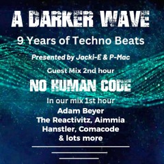 #468 A Darker Wave 03-02-2024 with guest mix 2nd hr by No Human Code