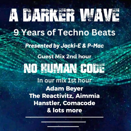 #468 A Darker Wave 03-02-2024 with guest mix 2nd hr by No Human Code