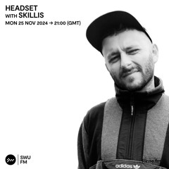 Headset with Skillis - 25 November 2024