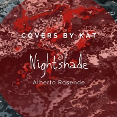 'Nightshade - Alberto Rosende' | Covers by Kat