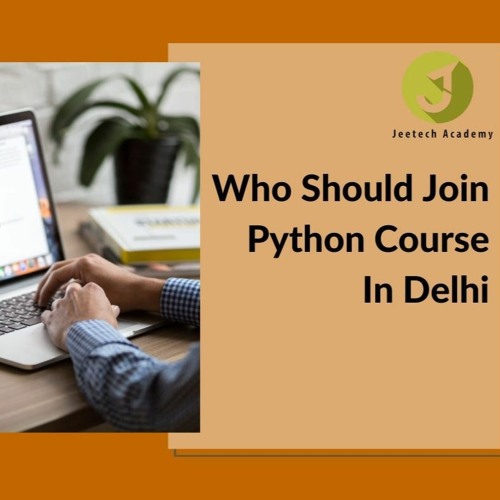 Who Should Join Python Course In Delhi