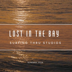 Lost In The Bay