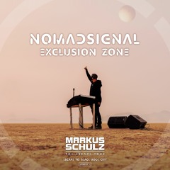 NOMADsignal - Exclusion Zone [Featured in Escape from Black Rock Playa)