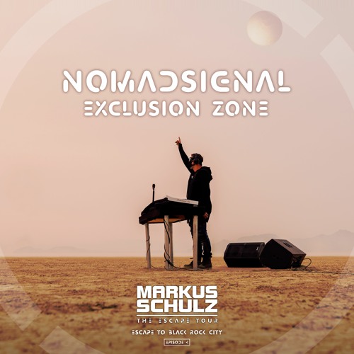 NOMADsignal - Exclusion Zone [Featured in Escape from Black Rock Playa)
