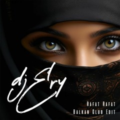 DJ ERALP BZK - Rafat Rafat [Balkan Club Edit]