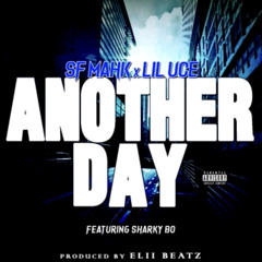 Sharky Bo X SfMahk X Lil Uce - Another Day