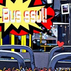 Artmosfeel X said - Bus ssul!