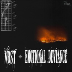 PREMIERE: VOST - Emotional Deviance [Zero Guidance]