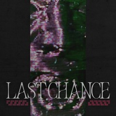 Last Chance - Behind The Doors