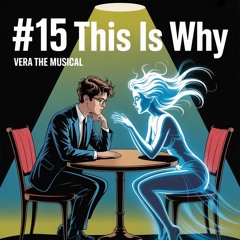 Vera Musical: #15 - This is Why