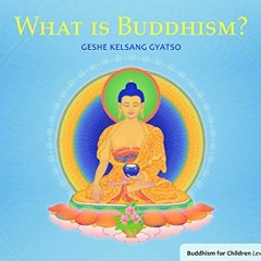 [ACCESS] EBOOK EPUB KINDLE PDF What is Buddhism?: Buddhism for Children Level 3 by  G