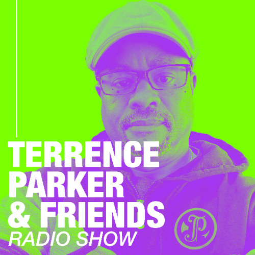 Terrence Parker and Friends Radio Show - 111