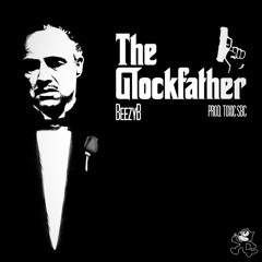 Glockfather @BeezyB