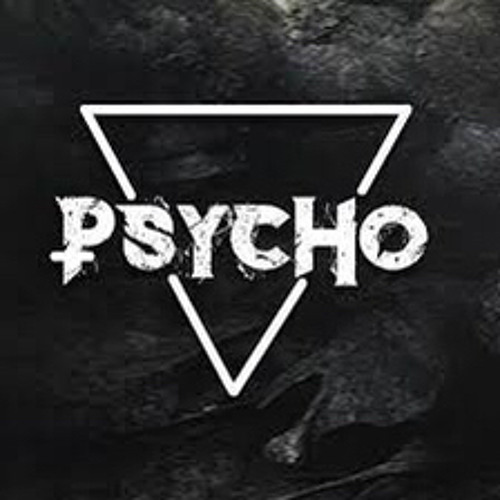 psycho