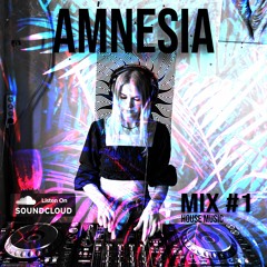 AMNESIA MIX#1 (House)