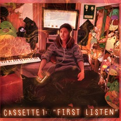 Cassette 1:  "First Listen"