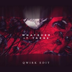 IMANU - Whatever It Takes (Qwirk Edit) [FREE DL]