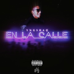 Yng Shaq - En La Calle