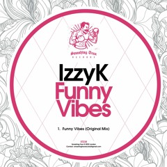 IZZYK - Funny Vibes [ST238] Smashing Trax / 14th October 2022