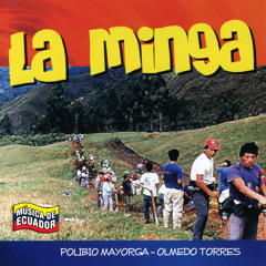 La Minga (feat. Olmedo Torres)