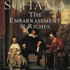 Kindle⚡online✔PDF The Embarrassment of Riches: An Interpretation of Dutch Culture in the Golden