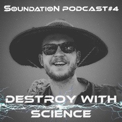 Soundation Podcast #4 Destroy With Science Analog Live set