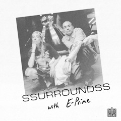 n10.as mix: SSURROUNDSS w/ E-Prime 10/10/2024