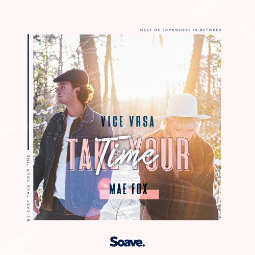 Vice Vrsa & Mae Fox - Take Your Time