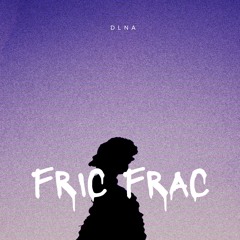 Fric Frac