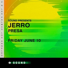 Presa Live at Sound Nightclub - Jerro - 06.10.22