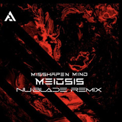Misshapen Mind - Meiosis (Nu:Blade Remix)