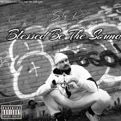 Sly P - Blessed Be The Sound (Full Mixtape)