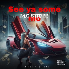 See Ya Some Mo - Prod O.G Stryfe - Beat by Reasy Beats (R18)