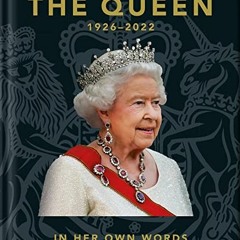 [FREE] PDF 💙 The Queen: In Her Own Words (The Little Books of People) by  Orange Hip