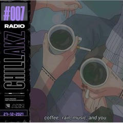 ChillAkz Radio #007
