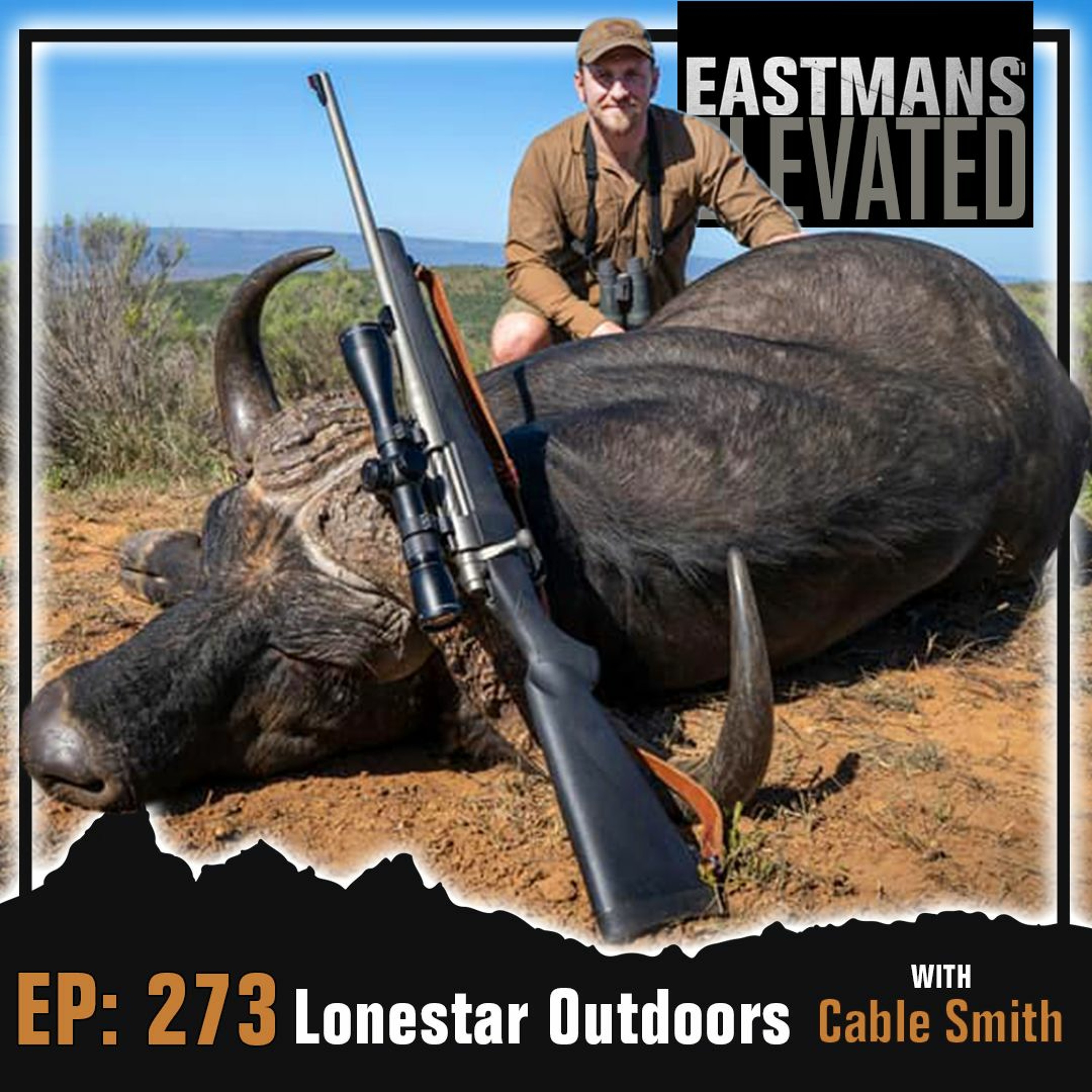 Episode 273: Lonestar Outdoors with Cable Smith