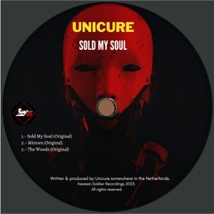 Unicure - Sold My Sold Ep
