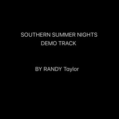 SOUTHERN SUMMER NIGHTS BY RANDY TAYLOR.mp3