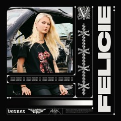 Voxnox Podcast 113 - Felicie