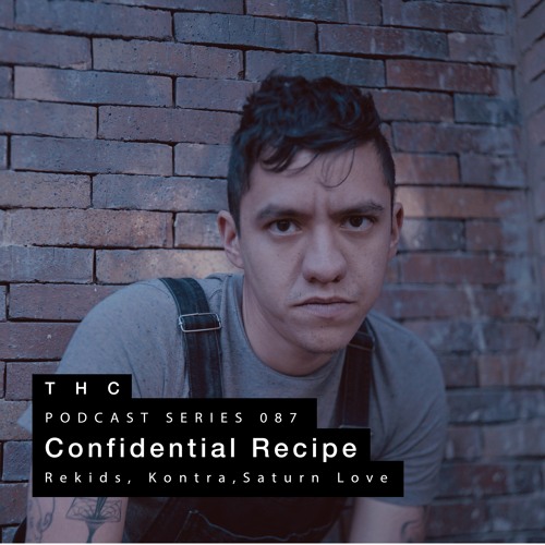 THC Podcast Series 087 - Confidential Recipe