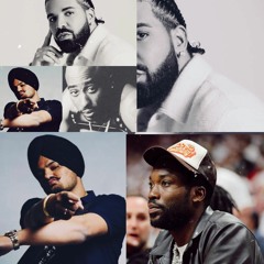 Sidhu x drake x meek mill  x tupac